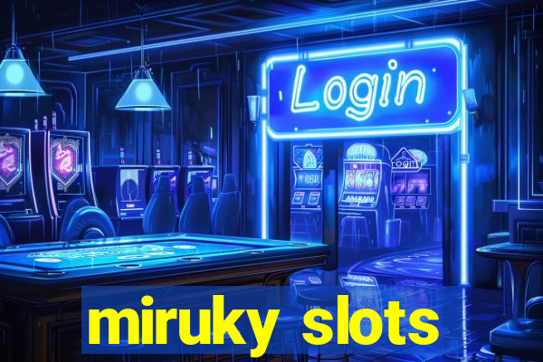 miruky slots